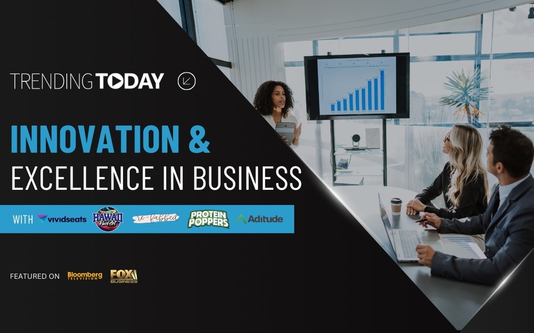 Fox Business Spotlights Vivid Seats, Hawaii Fluid Art, Re-Fabbed, Protein Poppers, and Aditude