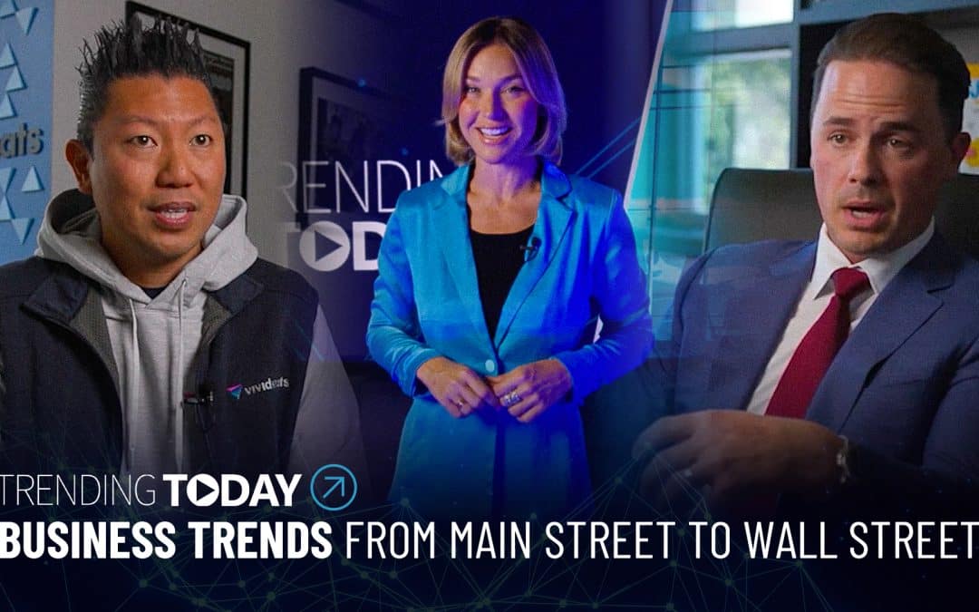 Trending Today: Top Business Trends from Main Street to Wall Street